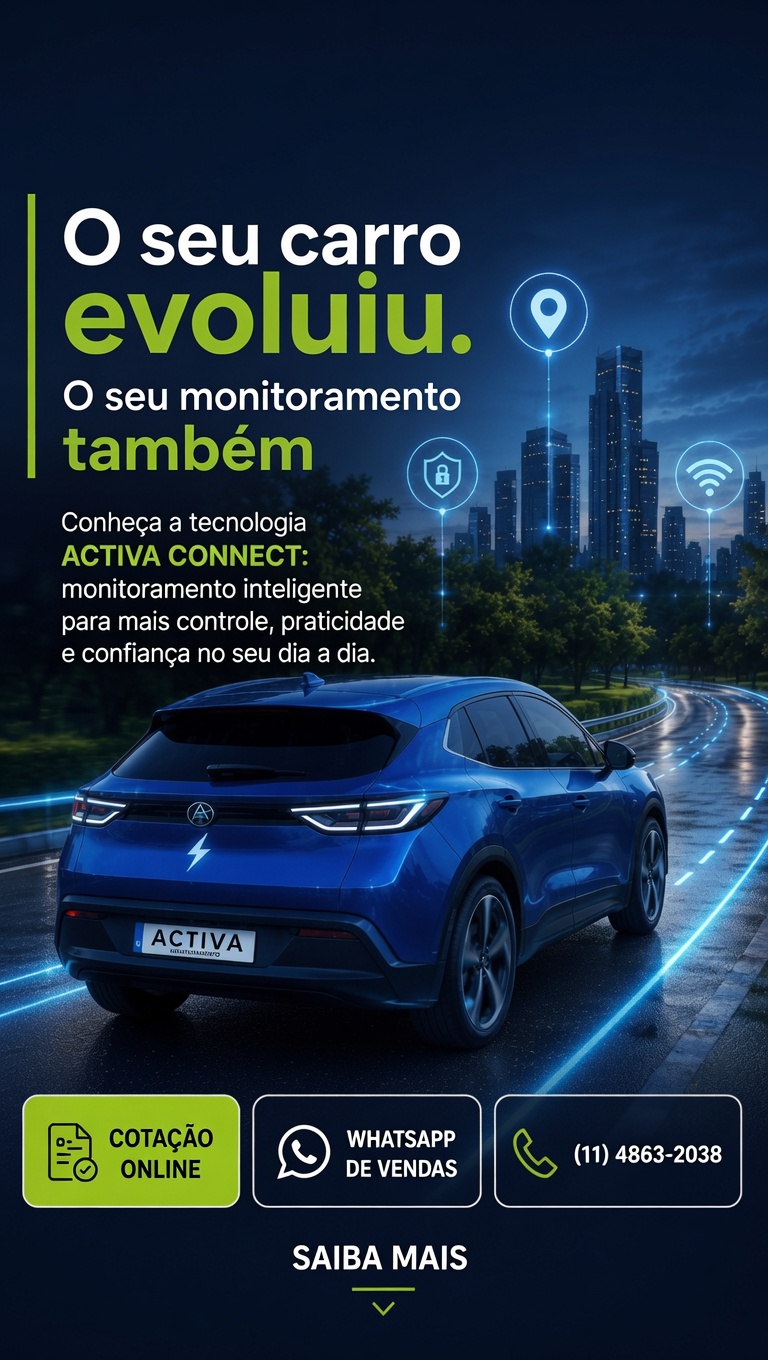 Activa Connect — o seu carro evoluiu, o seu monitoramento também